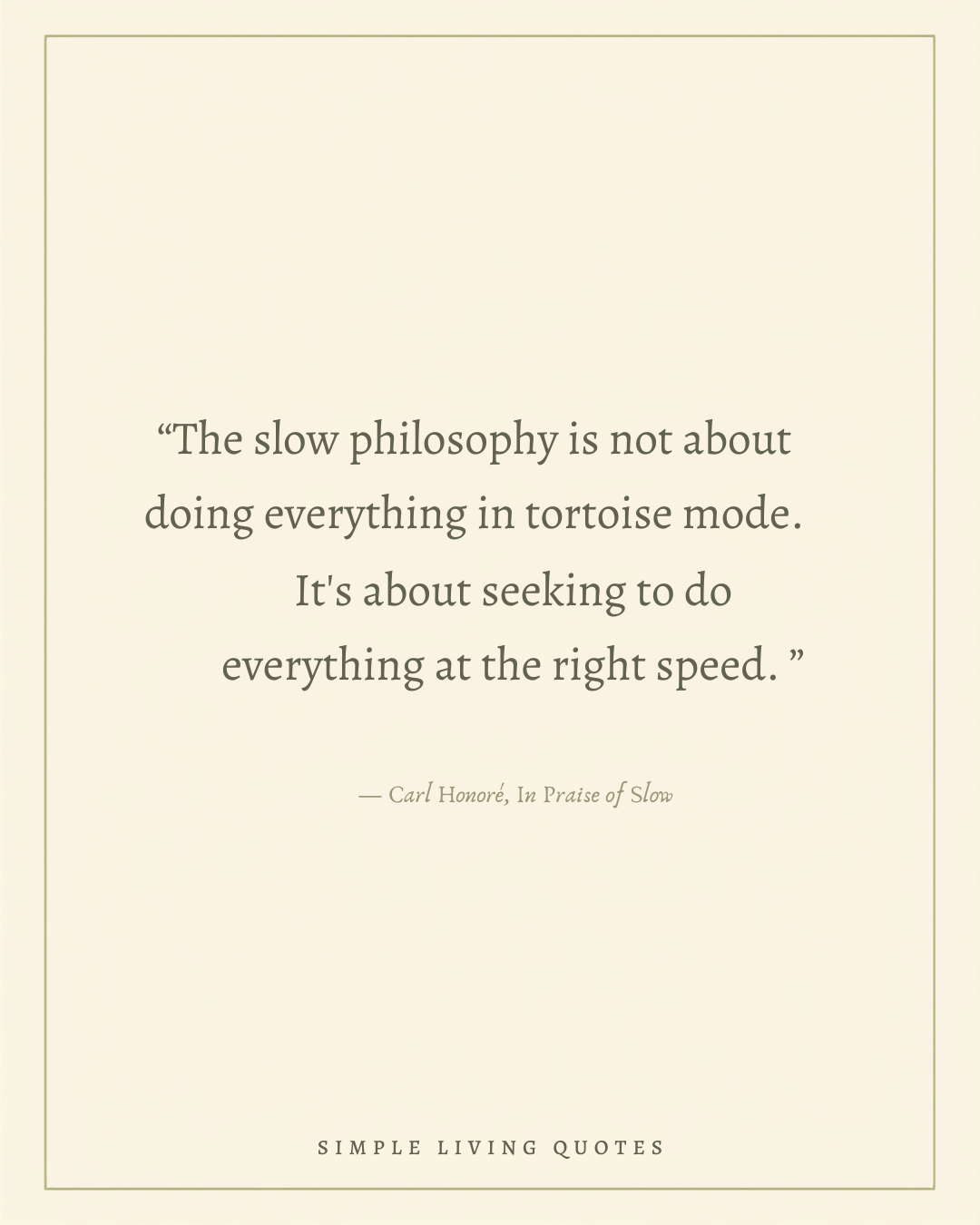Do Everything at the Right Speed